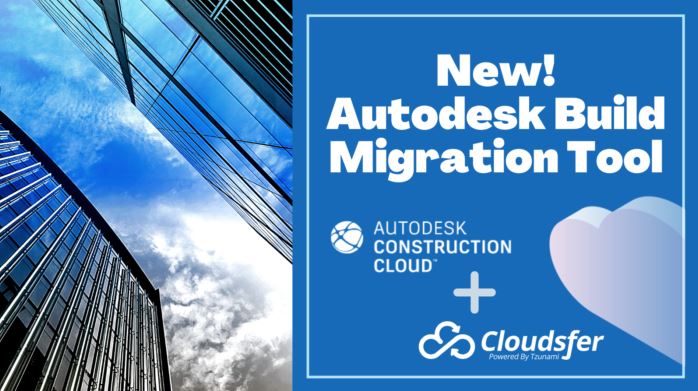 Migrate to Autodesk Build
