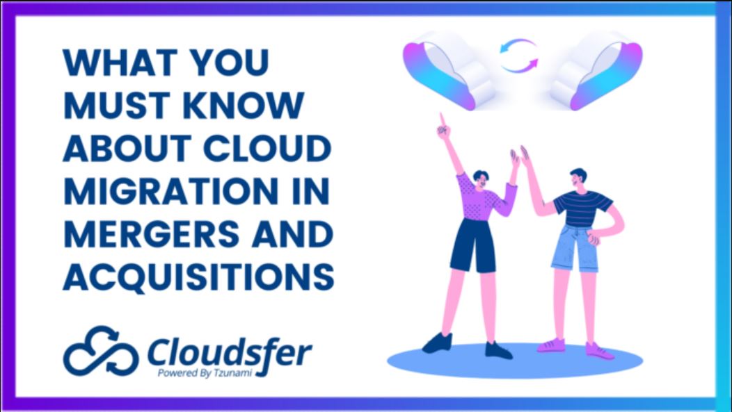 cloud migration in Mergers and Acquisitions